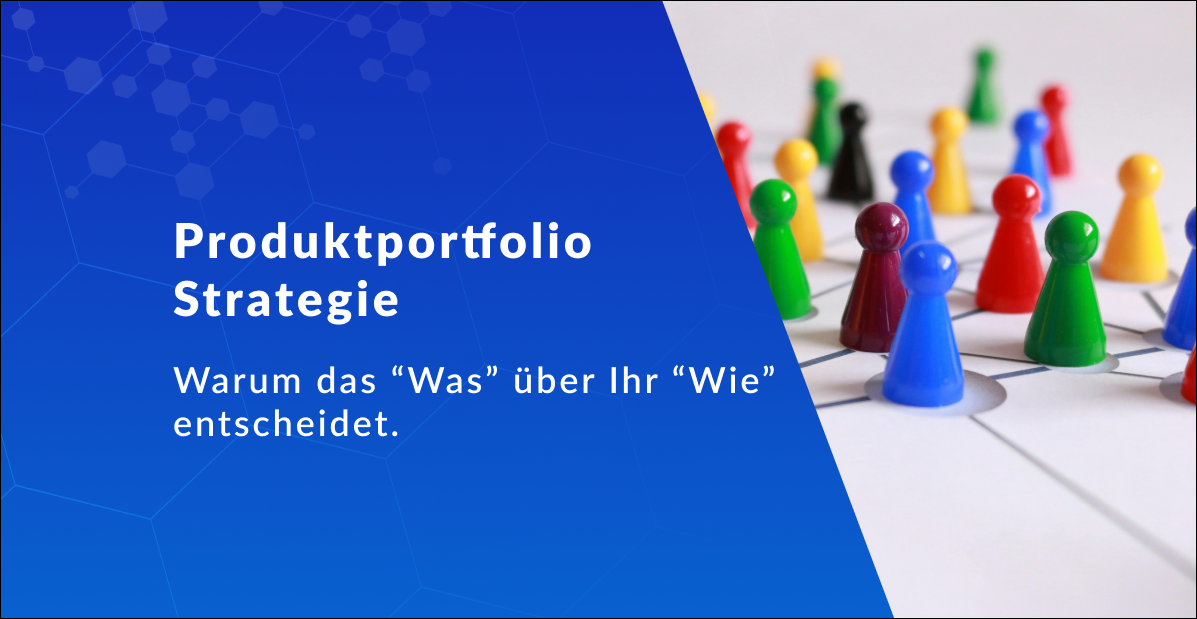 Produktportfolio Strategie: Warum das 