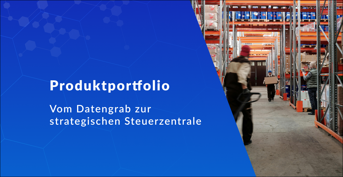 Produktportfolio: Vom Datengrab zur strategischen Steuerzentrale