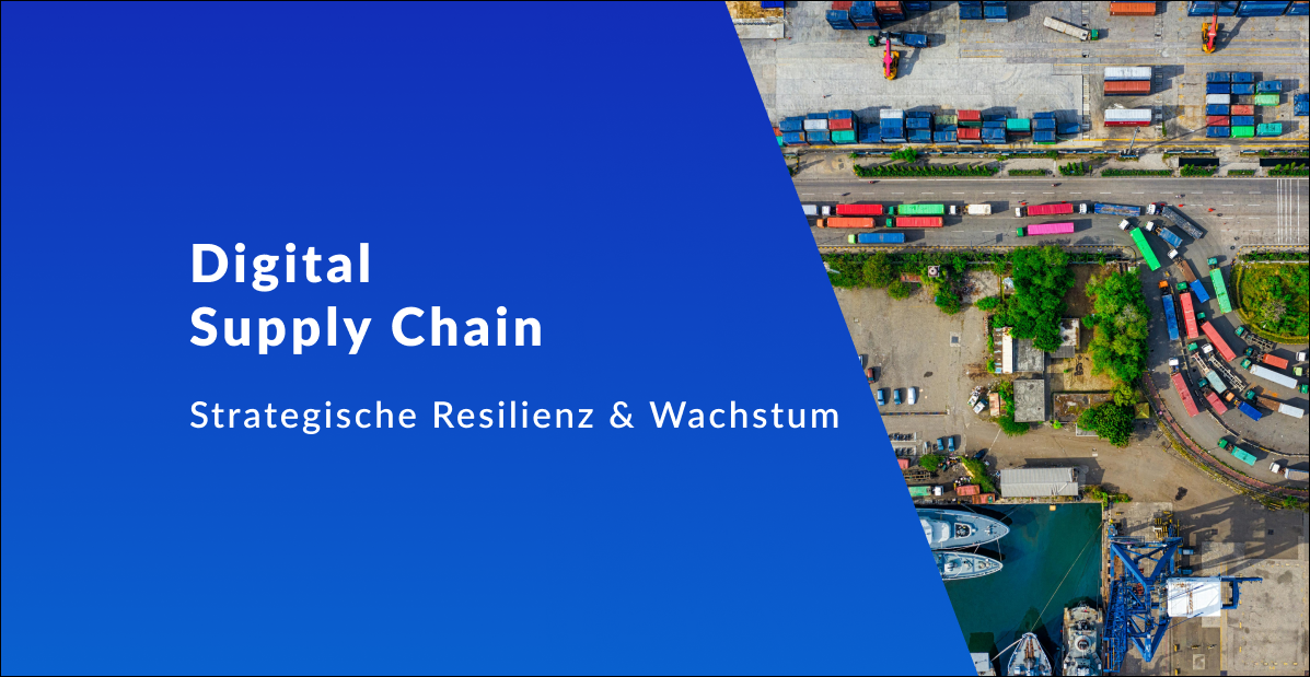 Digital Supply Chain: Warum Ihre Lieferkette der entscheidende Hebel für profitables Wachstum ist