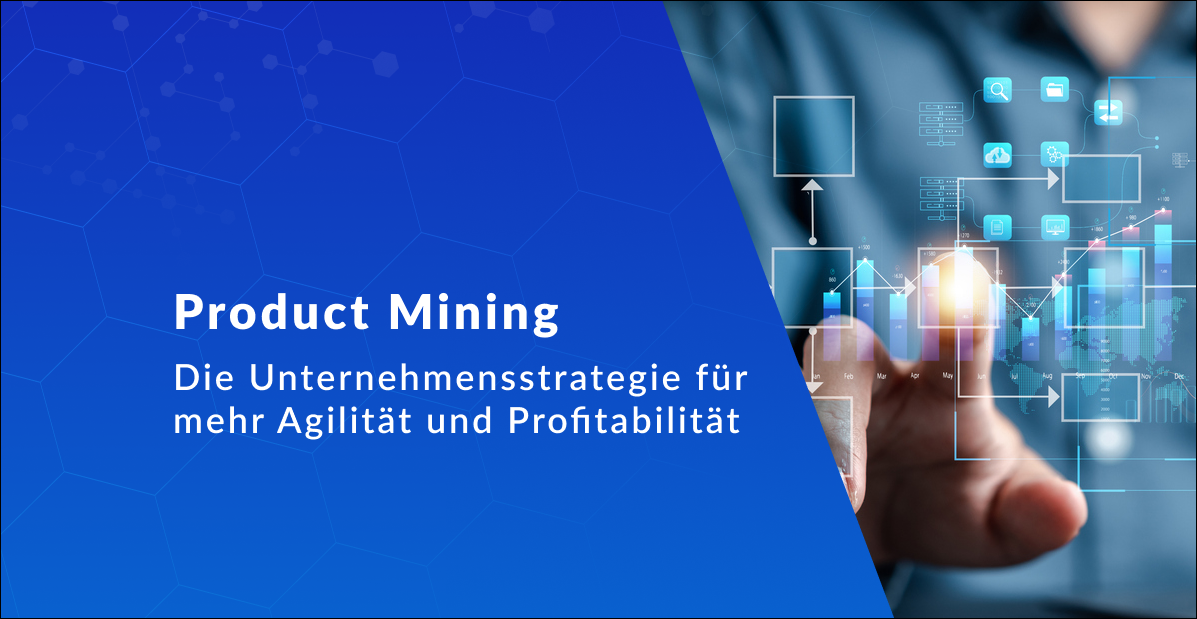 Product Mining als Unternehmensstrategie: Erfolgsfaktor für Produktportfolio Optimierung